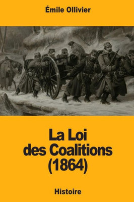 La Loi des Coalitions (1864) (French Edition)