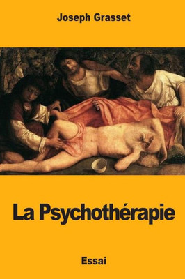 La Psychothérapie (French Edition)