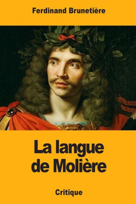 La langue de Molière (French Edition)
