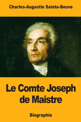 Le Comte Joseph de Maistre (French Edition)