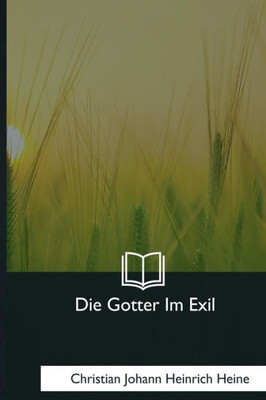 Die Gotter Im Exil (German Edition)