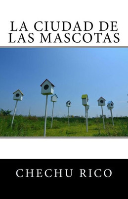 La ciudad de las mascotas (Spanish Edition)
