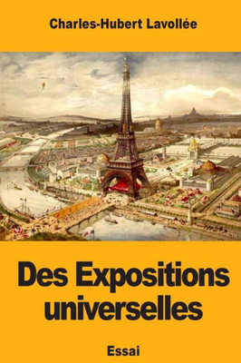 Des Expositions universelles (French Edition)
