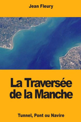 La Traversée de la Manche (French Edition)