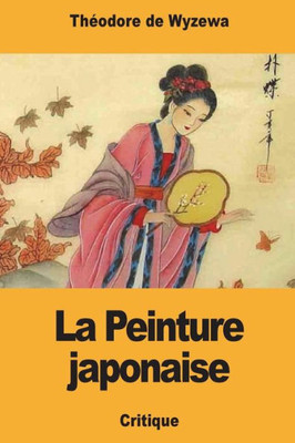 La Peinture japonaise (French Edition)