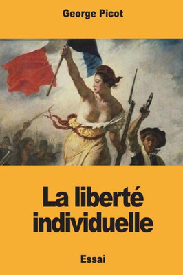 La liberté individuelle (French Edition)
