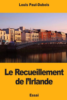 Le Recueillement de l'Irlande (French Edition)