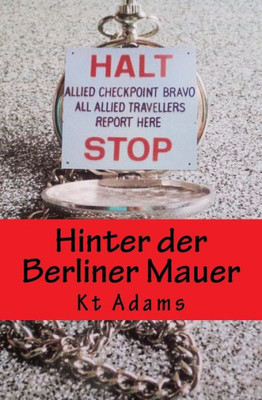 Hinter der Berliner Mauer (Herrin Der Zeit) (German Edition)