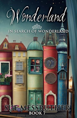 In Search of Wonderland (Wonderland The Fairytale Continues)