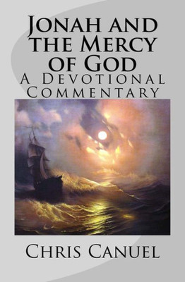 Jonah and the Mercy of God: A Devotional Commentary