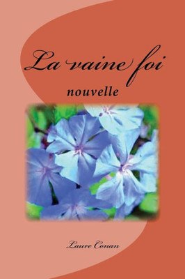 La vaine foi: nouvelle (French Edition)