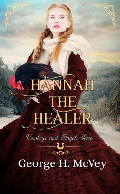 Hannah the Healer (Cowboys and Angels)