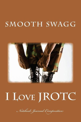 I Love JROTC