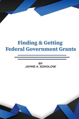 Finding and Getting Federal Grants