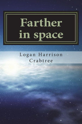 Farther in space