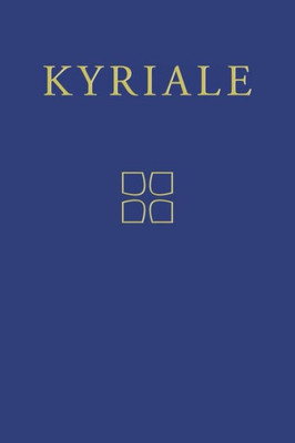 Kyriale: Gregorian Chant for the Ordinary Parts of the Mass