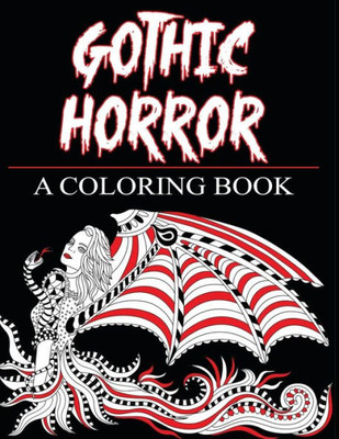 Gothic Horror- A Coloring Book: Haunted Fantasy and Women of the Magical World (Adult Coloring Books)