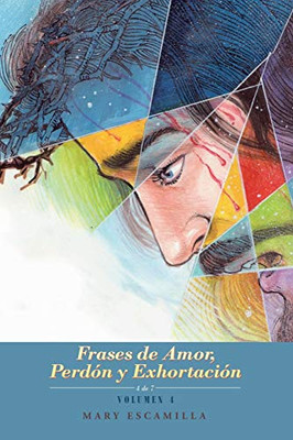 Frases De Amor, Perdón Y Exhortación (Spanish Edition) - 9781506535074