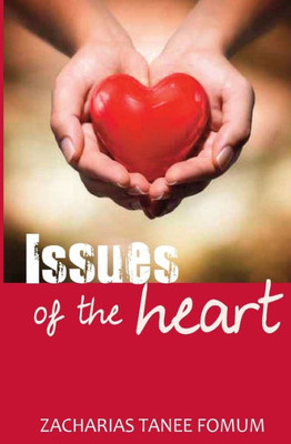 Issues of The Heart (Practical Helps in Sanctification)