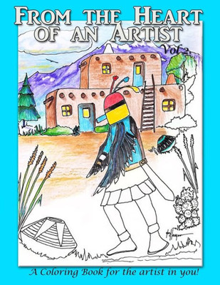 From the Heart of an Artist: Beauty of the Southwest