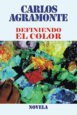 Definiendo el Color (Spanish Edition)