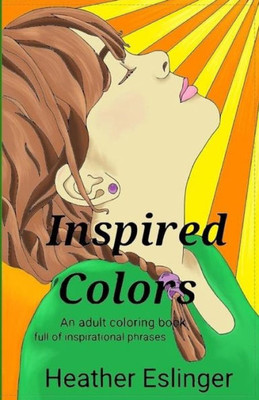 Inspired Colors: Adult coloring book