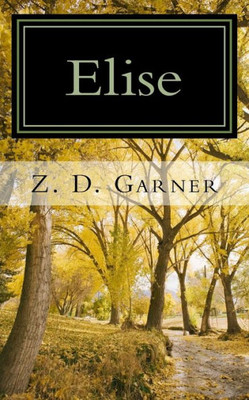 Elise: A Historical Fiction