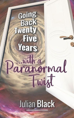 Going back twenty five years with a Paranormal Twist . (6)