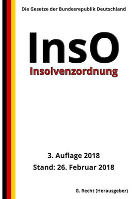 Insolvenzordnung - InsO, 3. Auflage 2018 (German Edition)