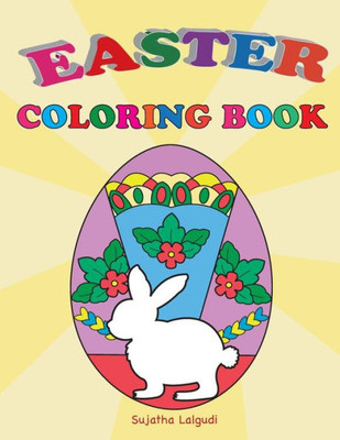 Easter Coloring Book: Easter Gift for Kids, Happy Easter, Kids Coloring Book with Fun, Easy, Festive Coloring Pages, Easter Bunny (Children's coloring books)