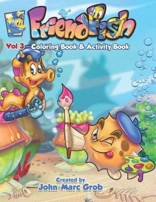 FriendFish Coloring book 3: FriendFish Coloring book 3 (Coloring Books)