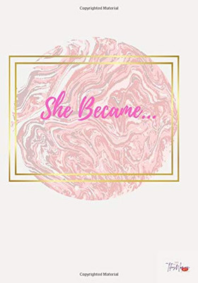 She Became: Daily Affirmation Journal