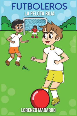 Futboleros la pelota roja (Spanish Edition)