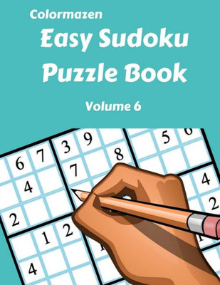 Easy Sudoku Puzzle Book Volume 6 (Easy Sudoku Puzzle Books)