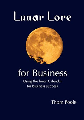 Lunar Lore for Business: Workbook for Business - Paperback