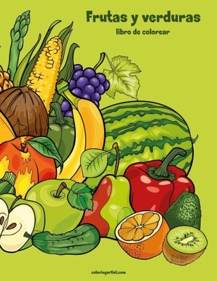 Frutas y verduras libro para colorear 1 (Spanish Edition)