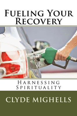 Fueling Your Recovery: Harnessing Spirituality