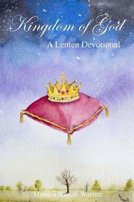 Kingdom of God: Lenten Devotional