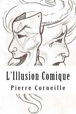 L'Illusion Comique (French Edition)