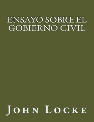 Ensayo sobre el gobierno civil (Spanish Edition)