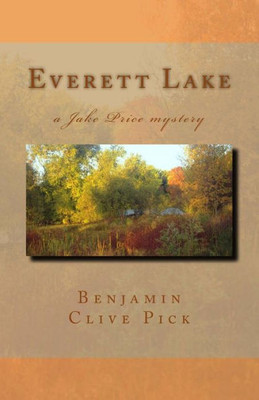Everett Lake: a Jake Price mystery (JAKE PRICE MYSTERIES)