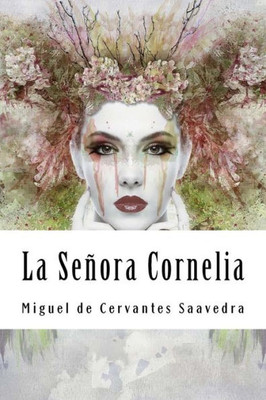 La Señora Cornelia: Novelas Ejemplares (Spanish Edition)