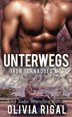 Iron Tornadoes - Unterwegs (Iron Tornadoes MC) (German Edition)