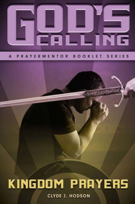 God's Calling: And the Authority of the Believer