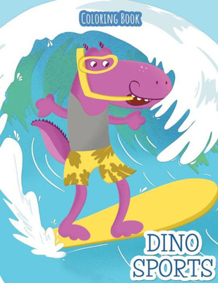 Dino Sports: Coloring Book