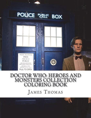 Doctor Who: Heroes and Monsters Collection Coloring Book