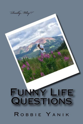 Funny Life Questions
