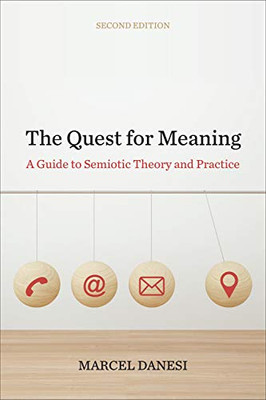 Danesi: Quest for Meaning 2e (Toronto Studies in Semiotics and Communication)