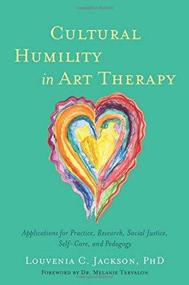 Cultural Humility in Art Therapy