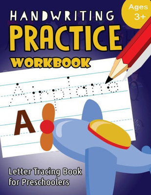 Handwriting Practice Workbook Age 3+: tracing letters and numbers for preschool,Language Arts & Reading For Kids Ages 3-5 (Workbook at Home) (Volume 1)